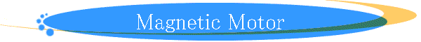 Magnetic Motor